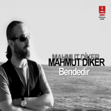 Bendedir - Mahmut Diker