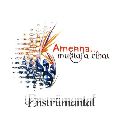 Amenna - Mustafa Cihat