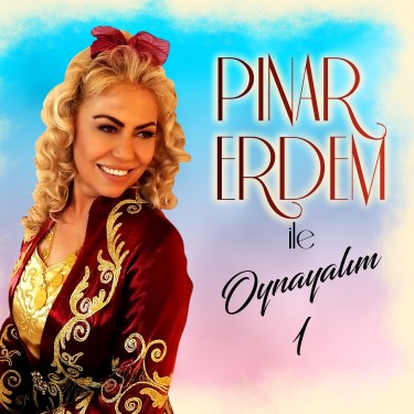 Pınar Erdemle Oynayalım - Pınar Erdem