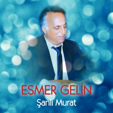 Esmer Gelin - Şanlı Murat