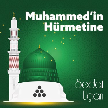 Muhammed'in Hürmetine - Sedat Uçan