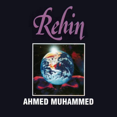 Rehin - Ahmed Muhammed