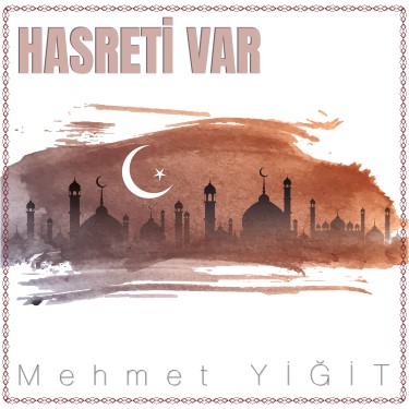 Hasreti Var - Mehmet Yiğit