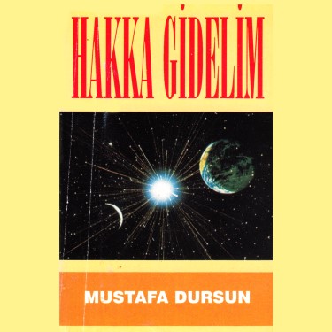 Hakka Gidelim - Mustafa Dursun