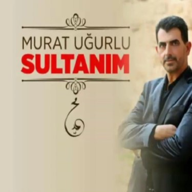 Sultanım  - Murat Uğurlu