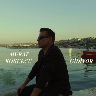 Gidiyor - Murat Konukçu