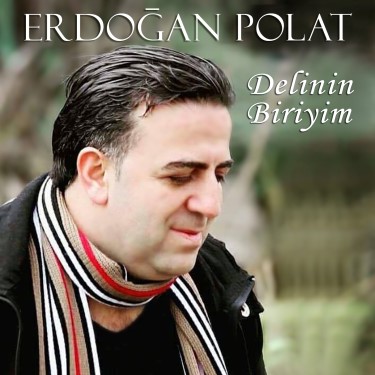 Delinin Biri - Erdoğan Polat