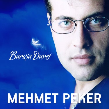 Barışa Davet - Mehmet Peker