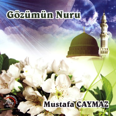 Gözümün Nuru - Mustafa Caymaz
