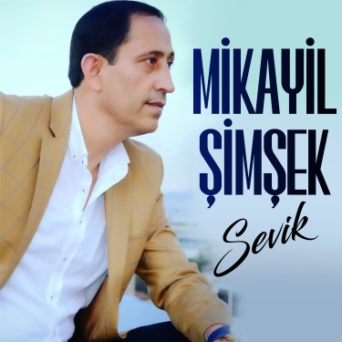 Sevik - Mikayil Şimşek