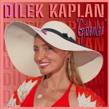 Gidenler - Dilek Kaplan