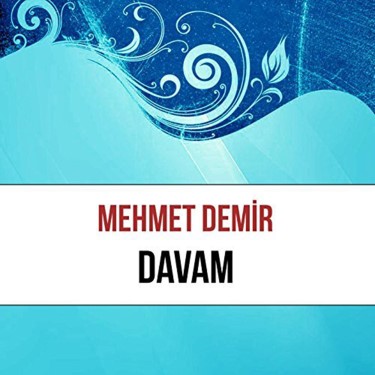 Davam - Mehmet Demir