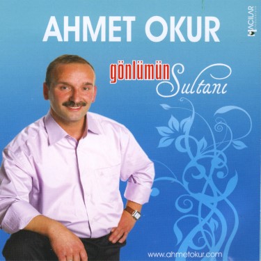 Gönlümün Sultanı - Ahmet Okur