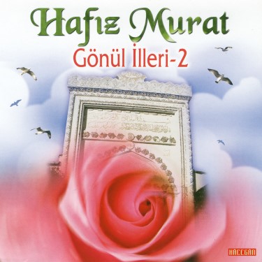Gönül İlleri -2 - Hafız Murat