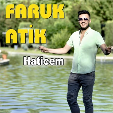 Haticem - Faruk Atik