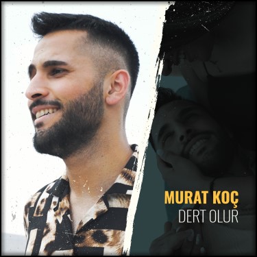 Dert Olur - Murat Koç