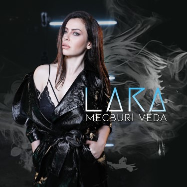 Mecburi Veda - Lara