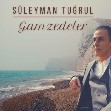 Gamzedeler - Süleyman Tuğrul