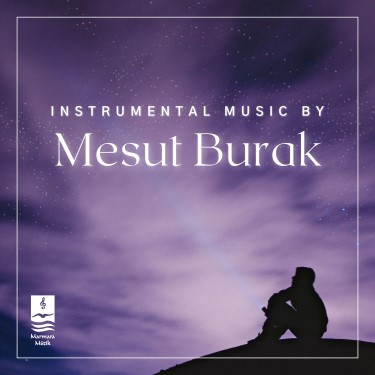 Instrumental Music - Mesut Burak