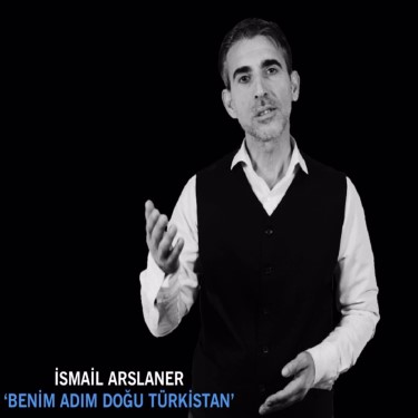 Benim Adım Doğu Türkistan - İsmail Arslaner