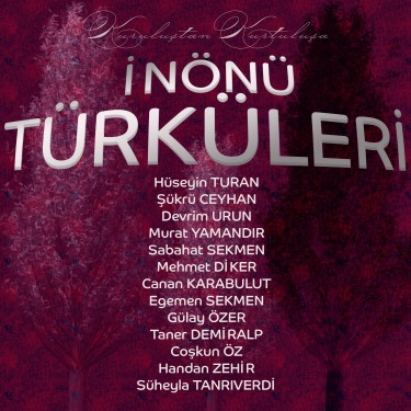 İnönü Türküleri - Çeşitli Sanatçılar