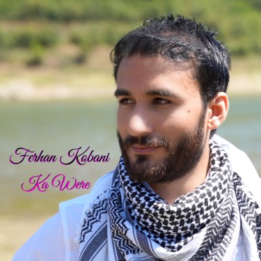 Ka Were - Ferhan Kobani