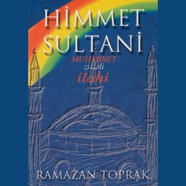 Himmet Sultani - Ramazan Toprak