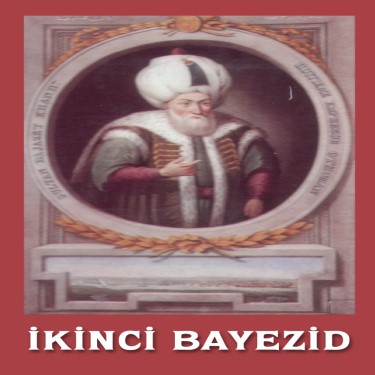 Sultan II.Bayezid - Çeşitli Sanatçılar