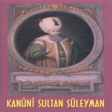 Kanuni Sultan Süleyman - Çeşitli Sanatçılar