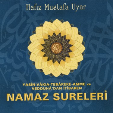 Yasin, Tebareke, Amme ve Namaz Sureleri - Mustafa Uyar