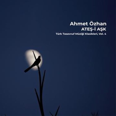  Ateş-i Aşk, Vol. 4  - Ahmet Özhan