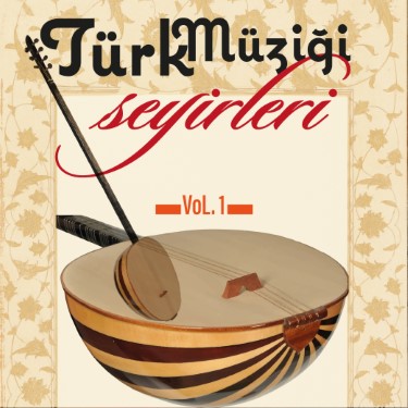 Türk Müziği Seyirleri Vol.1 - Khan Han