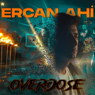 Overdose - Ercan Ahi