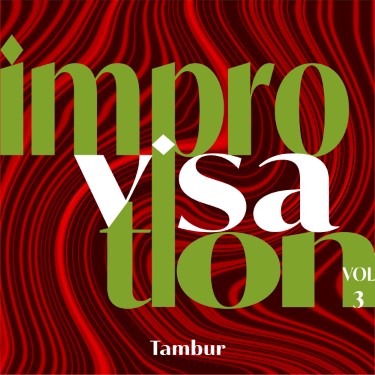 Improvisation Tambur, Vol. 3 - Gökhan Karcebaş