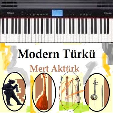 Modern Türkü - Mert Aktürk