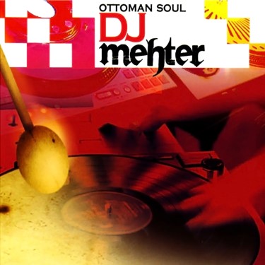 DJ Mehter - Ottoman Soul - Alperen