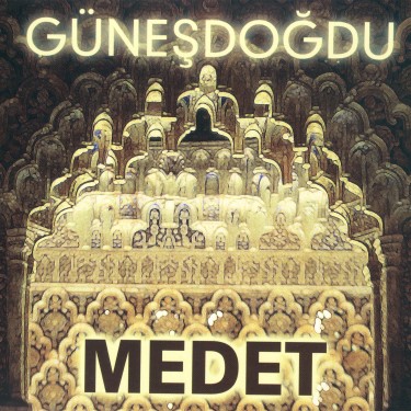Medet - Mustafa Özcan Güneşdoğdu