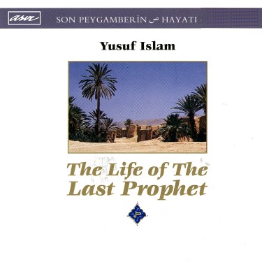 Son Peygamber'in Hayatı - Yusuf İslam