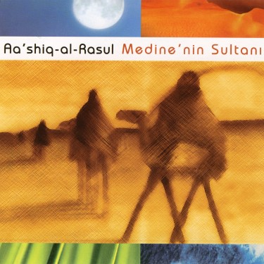 Medine’nin Sultanı - Aashiq Al Rasul
