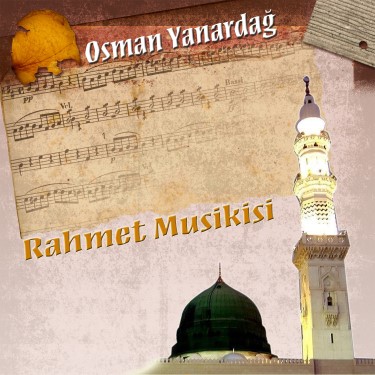 Rahmet Musikisi - Osman Yanardağ