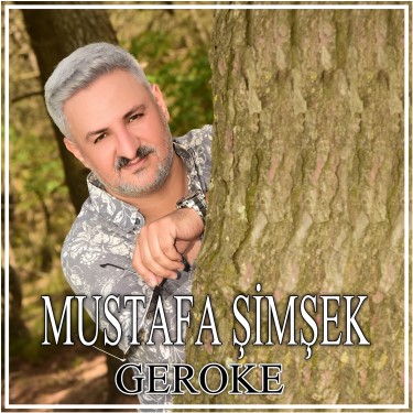 Geroke - Mustafa Şimşek