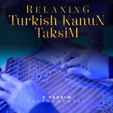 Relaxing Turkish Kanun Taksim - Kemal Faruk Altınkurt