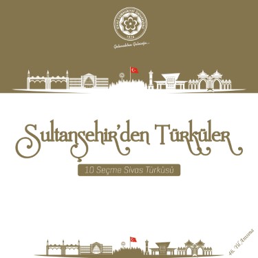 Sultanşehir'den Türküler - Çeşitli Sanatçılar