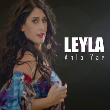 Anla Yar - Leyla Bilge