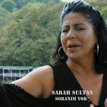 Soranım Yok  - Sarah Sultan