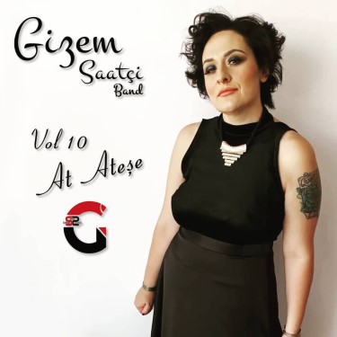 At Ateşe - Gizem Saatçi Band