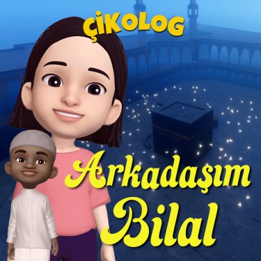 Arkadaşım Bilal - Çikolog