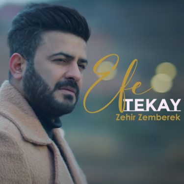 Zehir Zemberek - Efe Tekay