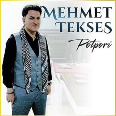 Potpori - Mehmet Tekses