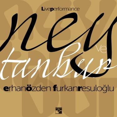 Ney ve Tanbur - Erhan Özden - Furkan Resuloğlu